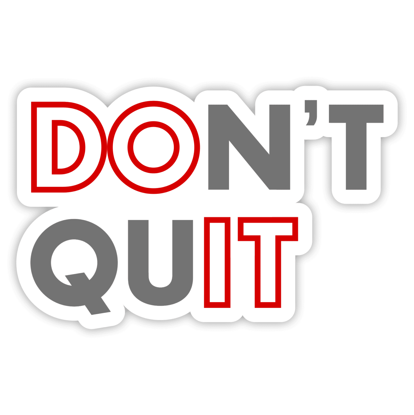 inscription-dont-quit-sticker-stickermirchi
